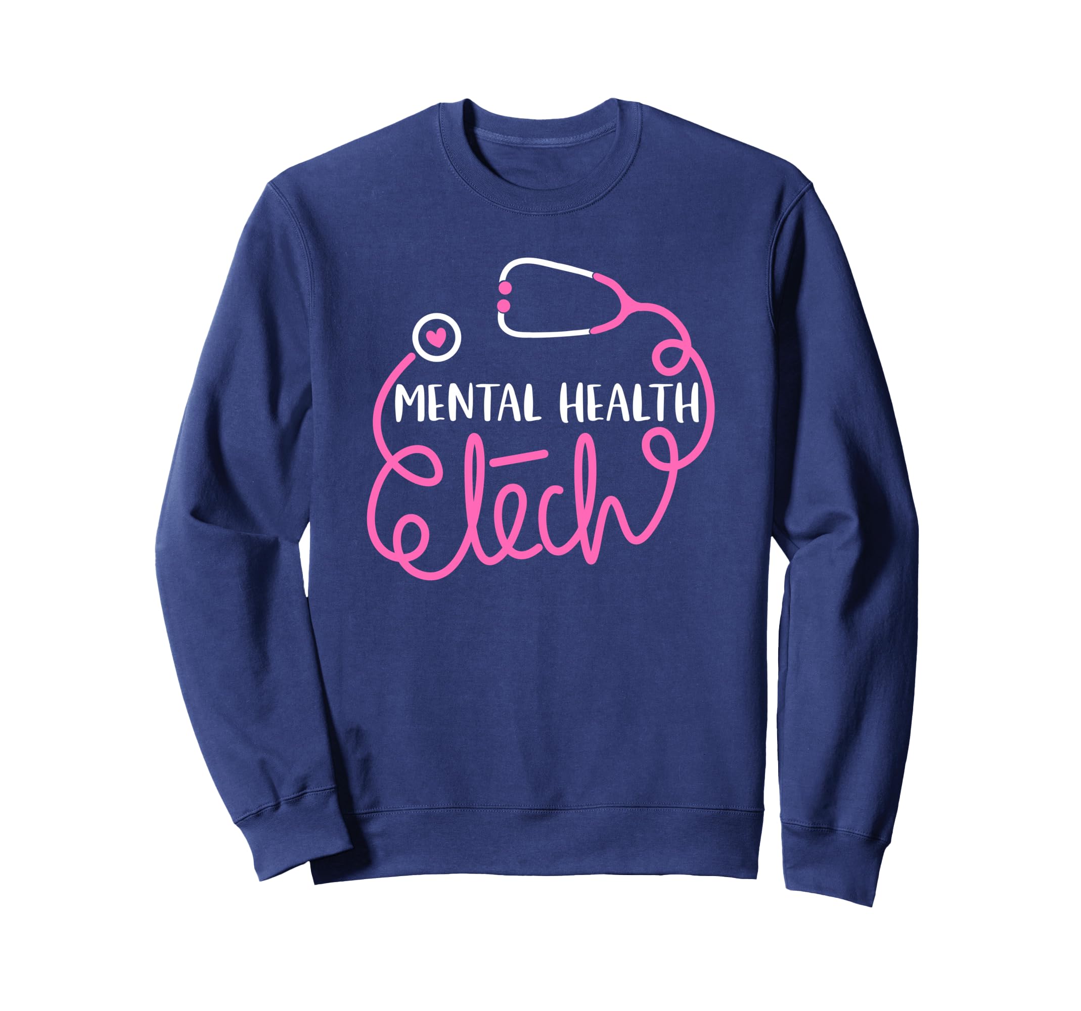 Mental Health Tech Psychiatric Sweatshirt - Streetwear Style Unisex - T-Shirt, Sweatshirt, Hoodie