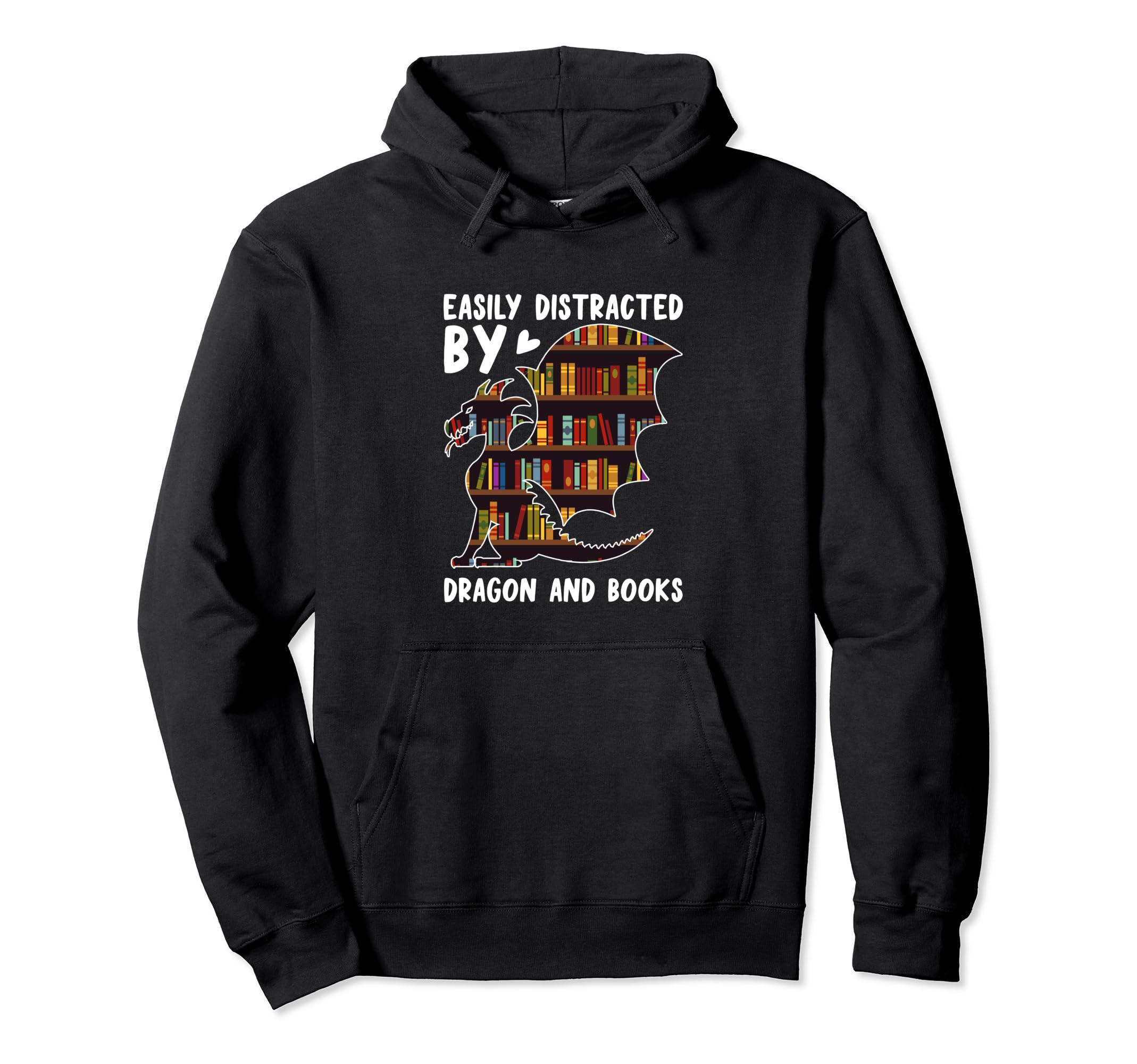 Easily Distracted Dragons And Books Funny Hoodie - Trendy Graphic Unisex - T-Shirt, Sweatshirt, Hoodie