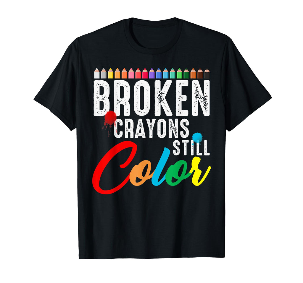 Broken Crayons Still Color Mental T-Shirt - Minimalist Print Men Women - T-Shirt, Sweatshirt, Hoodie