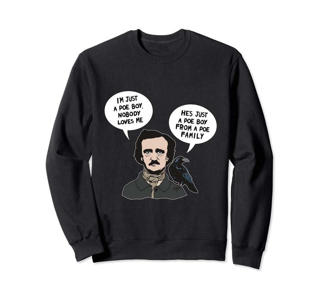 Allan Poe From Poe Family Raven Sweatshirt - Aesthetic Graphic Men Women - T-Shirt, Sweatshirt, Hoodie
