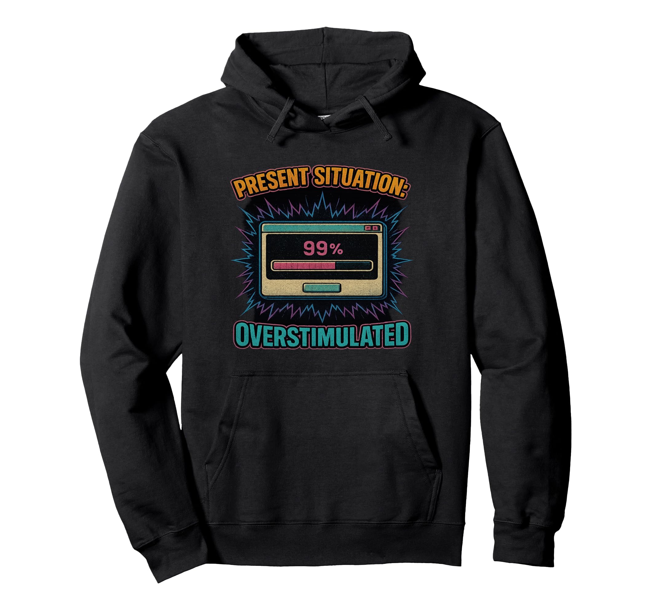 Overstimulated Loading Bar Meme Hoodie - Streetwear Style Men Women - T-Shirt, Sweatshirt, Hoodie