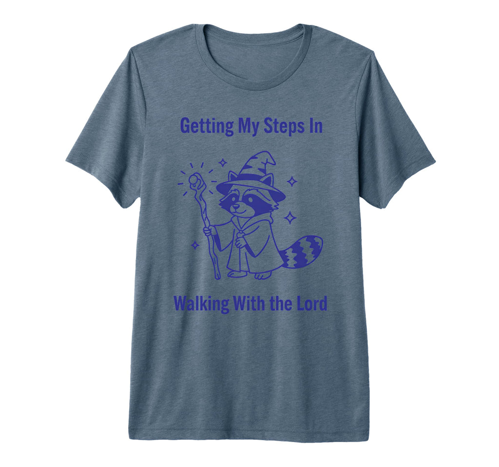 Getting My Steps Walking Lord T-Shirt - Casual Everyday Wear Men Women - T-Shirt, Sweatshirt, Hoodie