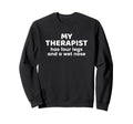 My Therapist Has Four Legs And Sweatshirt - Aesthetic Graphic for Adults - T-Shirt, Sweatshirt, Hoodie