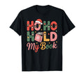 Funny Ho Hold My Books Book Lover T-Shirt - Graphic Print for Adults - T-Shirt, Sweatshirt, Hoodie