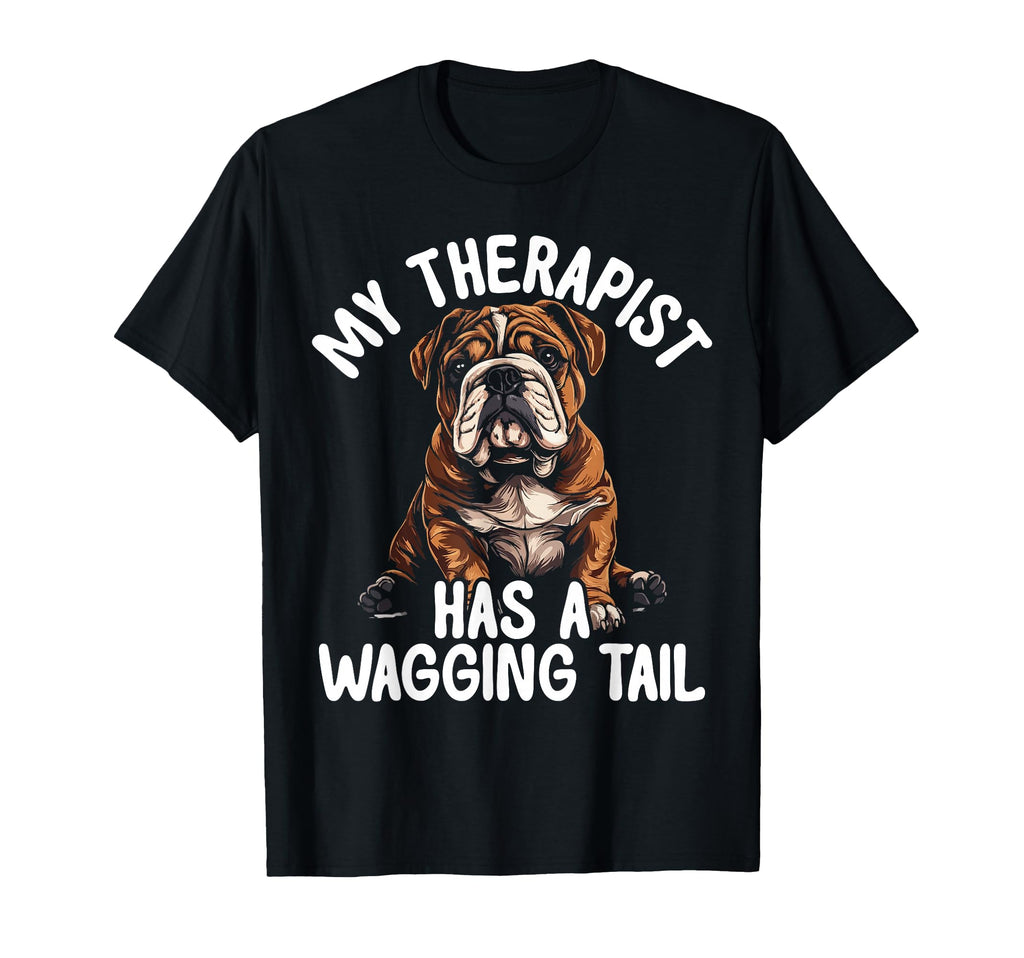 Bulldog Therapy Service Dog T-Shirt - Novelty Apparel Men Women - T-Shirt, Sweatshirt, Hoodie