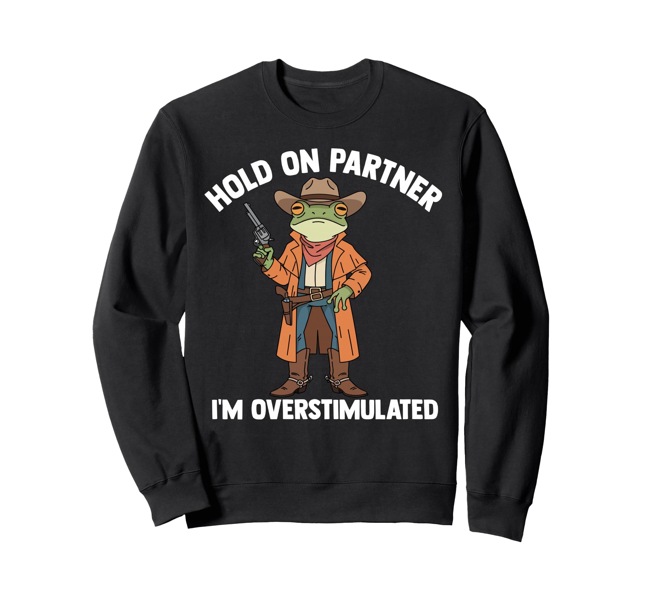 Funny Frog Meme Hold Partner Im Sweatshirt - Trendy Graphic Men Women - T-Shirt, Sweatshirt, Hoodie