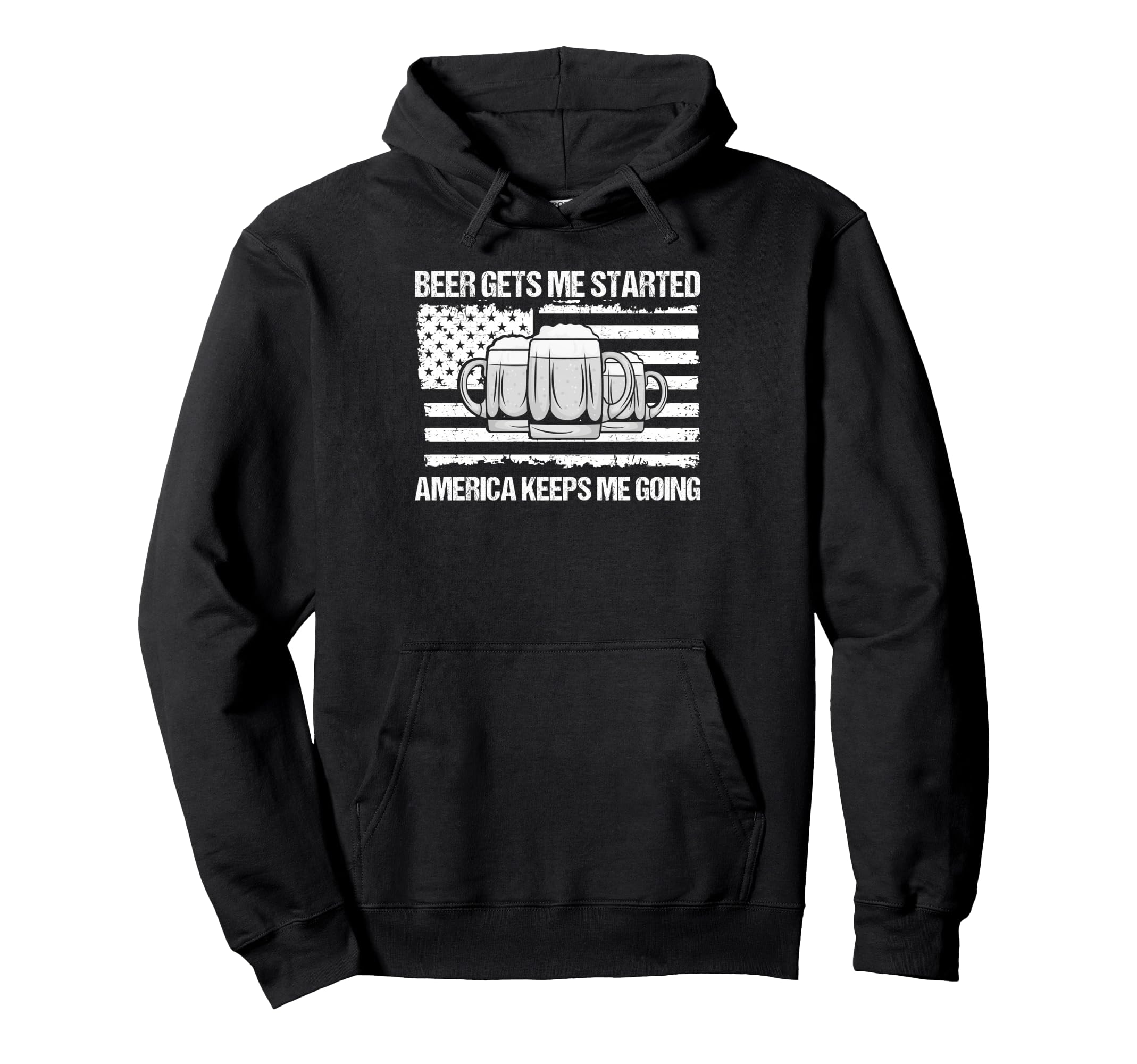 Beer Gets Me Started America Keeps Me Hoodie - Novelty Apparel Unisex - T-Shirt, Sweatshirt, Hoodie