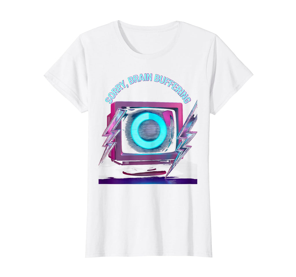 Sorry Brain Buffering Funny Adhd T-Shirt - Streetwear Style Men Women - T-Shirt, Sweatshirt, Hoodie