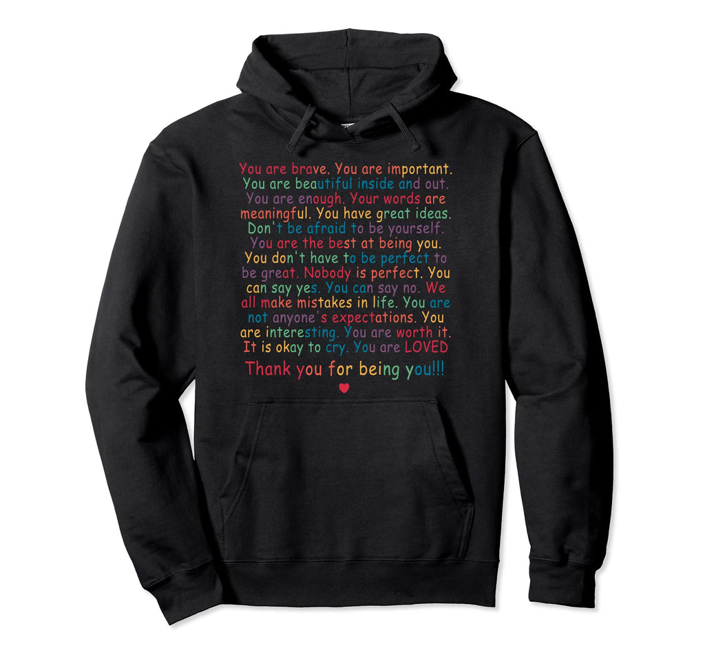 You Are Enough Important Loved Hoodie - Casual Everyday Wear Men Women - T-Shirt, Sweatshirt, Hoodie