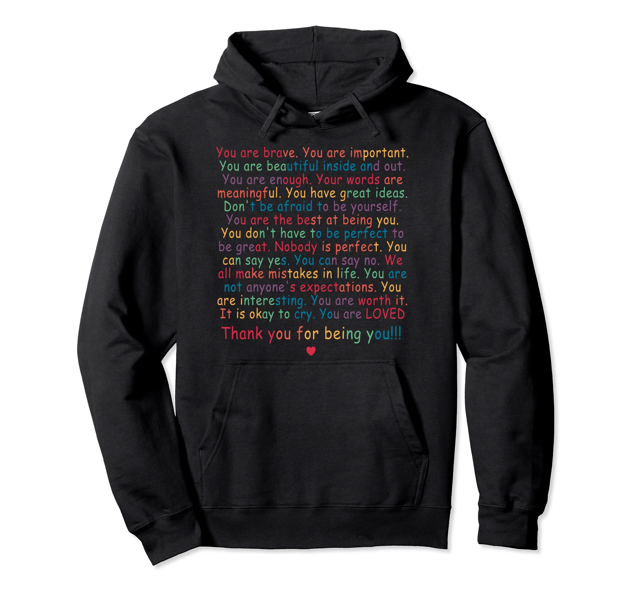 You Are Enough Important Loved Hoodie - Casual Everyday Wear Men Women - T-Shirt, Sweatshirt, Hoodie