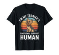 Im My Terriers Emotional Support Human T-Shirt - Graphic Print for Adults - T-Shirt, Sweatshirt, Hoodie