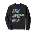 I Turn Pages Past Curfew I Read Past Sweatshirt - Minimalist Print Unisex - T-Shirt, Sweatshirt, Hoodie