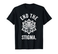 End Stigma Mental Health Awareness T-Shirt - Minimalist Print Men Women - T-Shirt, Sweatshirt, Hoodie