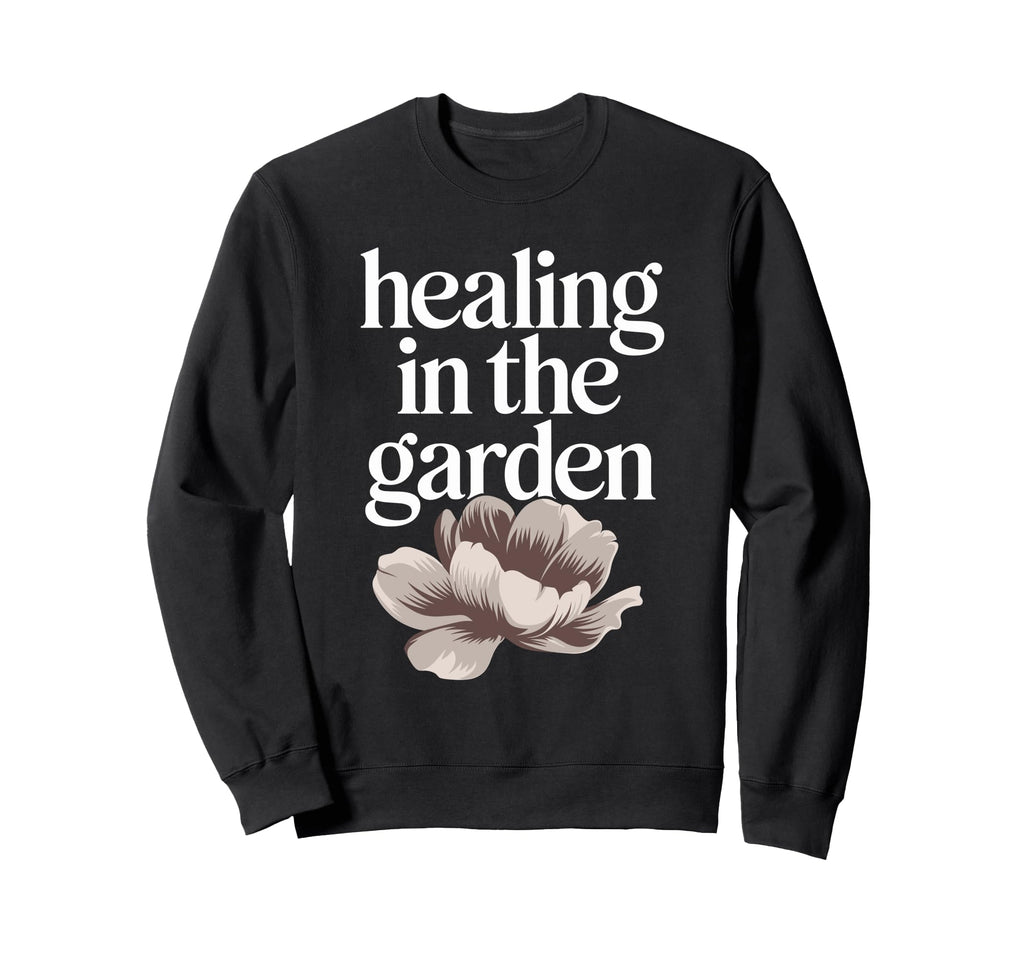 Garden Therapy Mindfulness Self Sweatshirt - Aesthetic Graphic for Adults - T-Shirt, Sweatshirt, Hoodie
