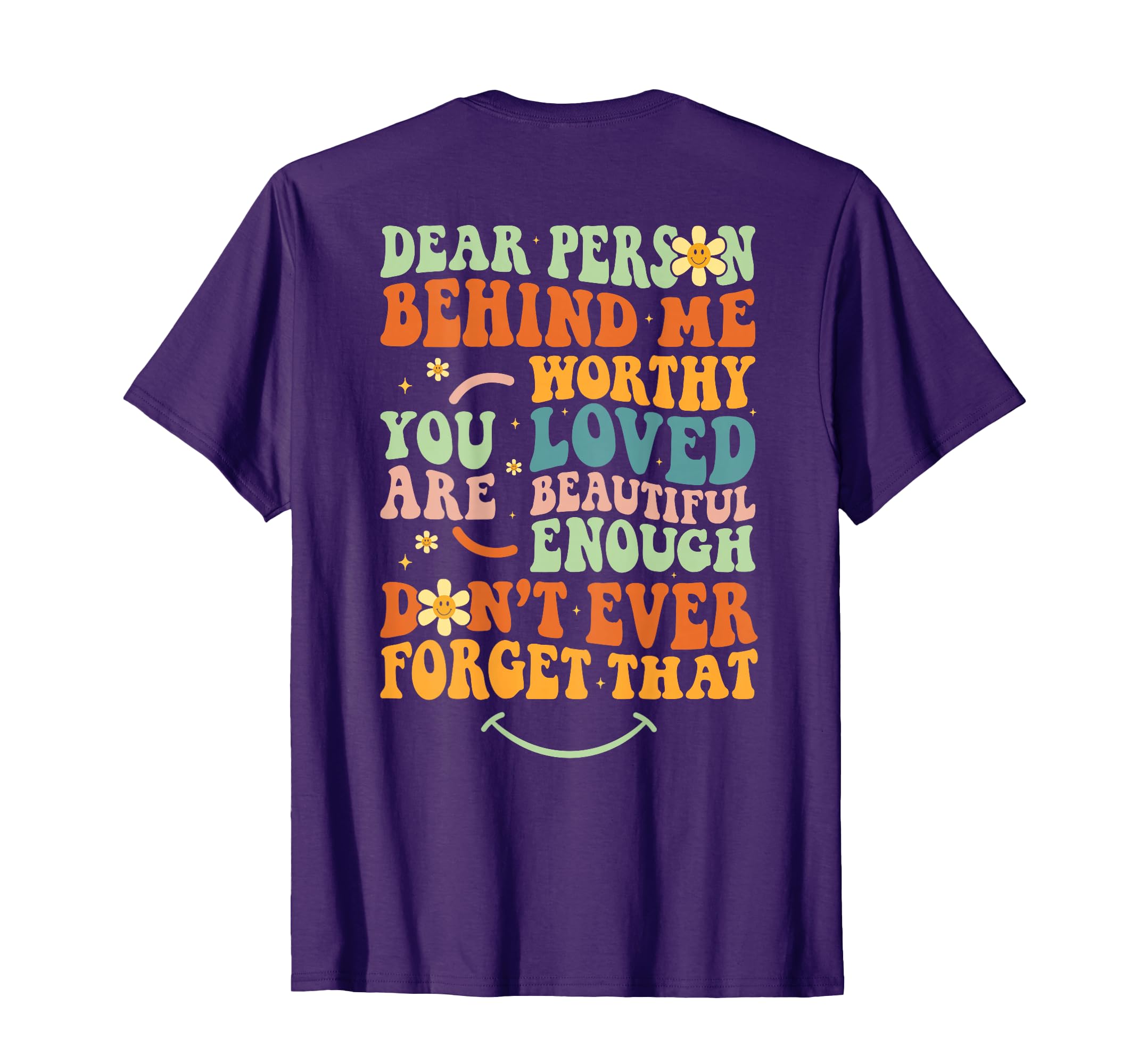 To Person Behind Me You Are T-Shirt - Casual Everyday Wear for Adults - T-Shirt, Sweatshirt, Hoodie