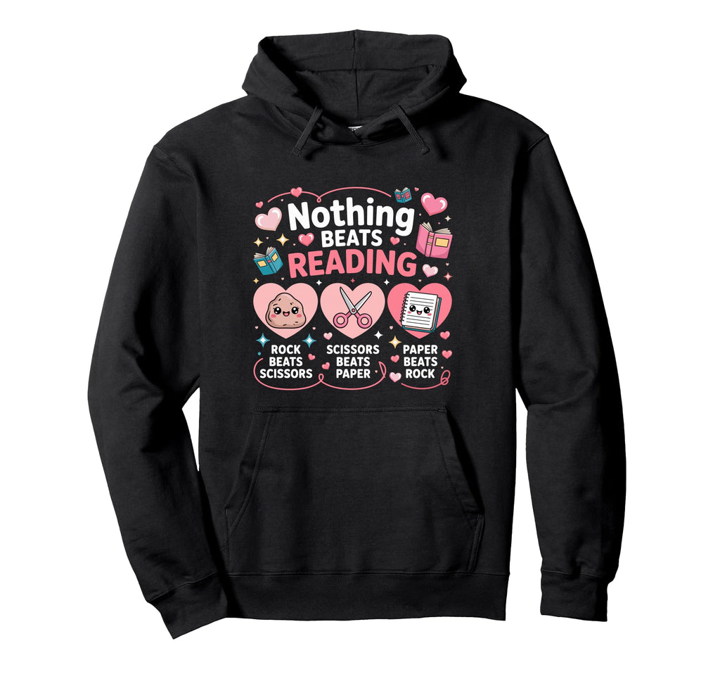 Nothing Beats Reading Rock Paper Hoodie - Unique Graphic Men Women - T-Shirt, Sweatshirt, Hoodie