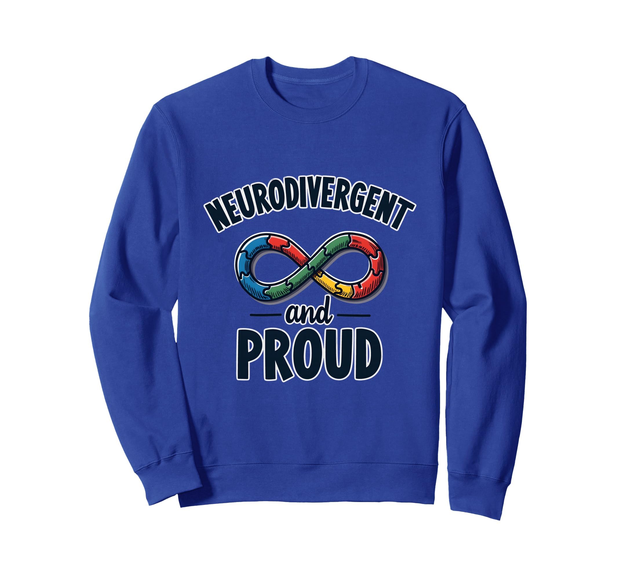 Neurodivergent And Proud Autism Sweatshirt - Custom Art Print for Adults - T-Shirt, Sweatshirt, Hoodie