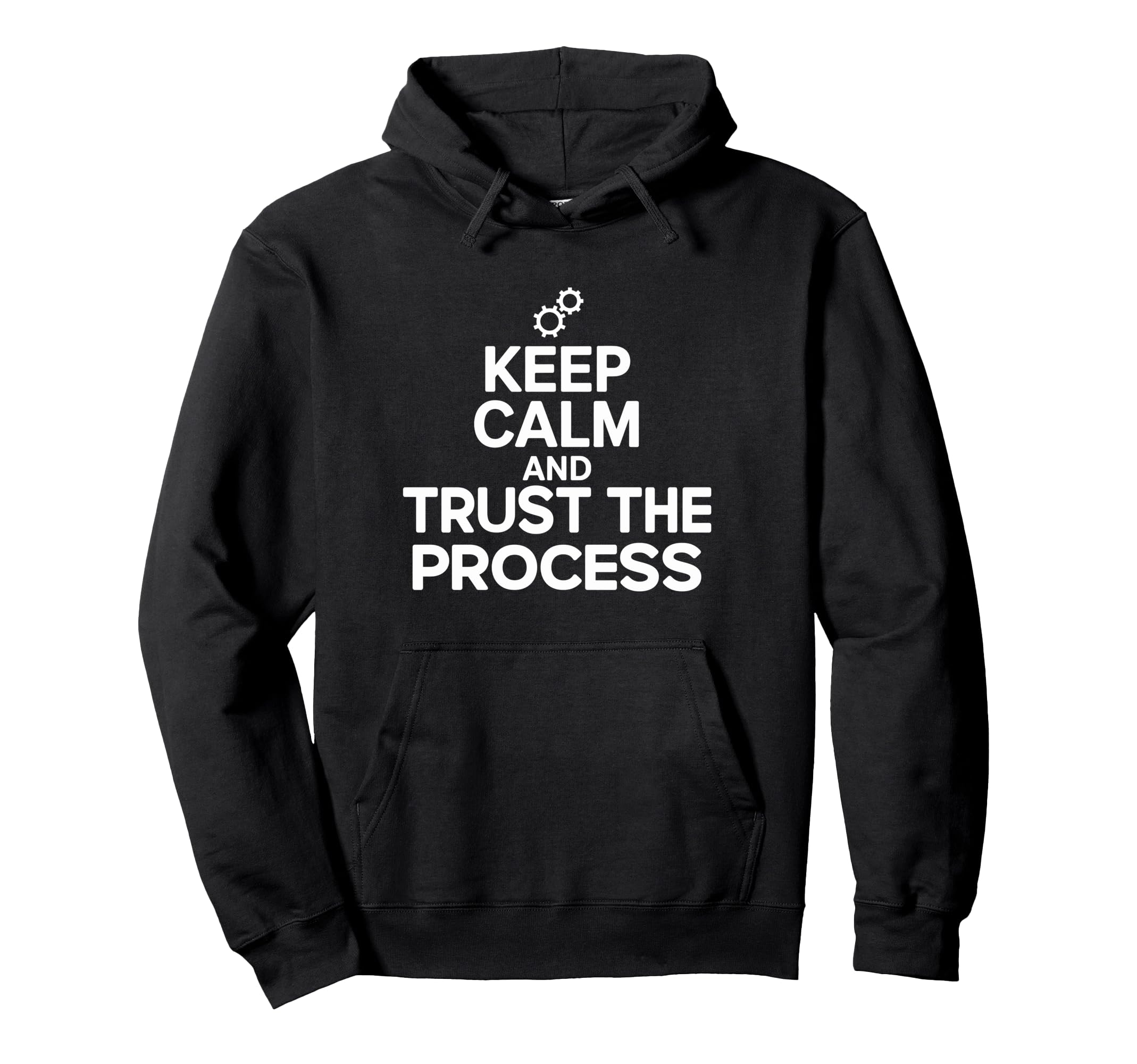 Motivation Seeker Keep Calm And Trust Hoodie - Streetwear Style for Adults - T-Shirt, Sweatshirt, Hoodie