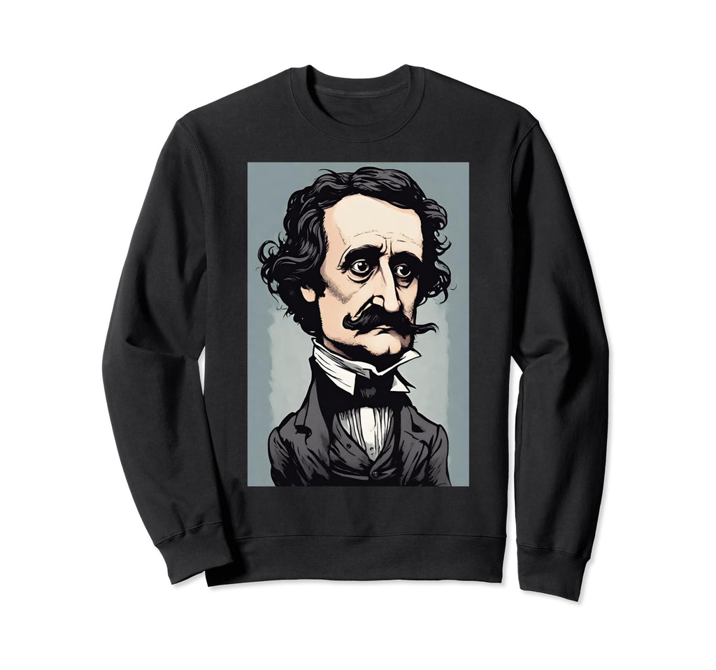Edgar Allan Poe Caricature Sweatshirt - Streetwear Style for Adults - T-Shirt, Sweatshirt, Hoodie