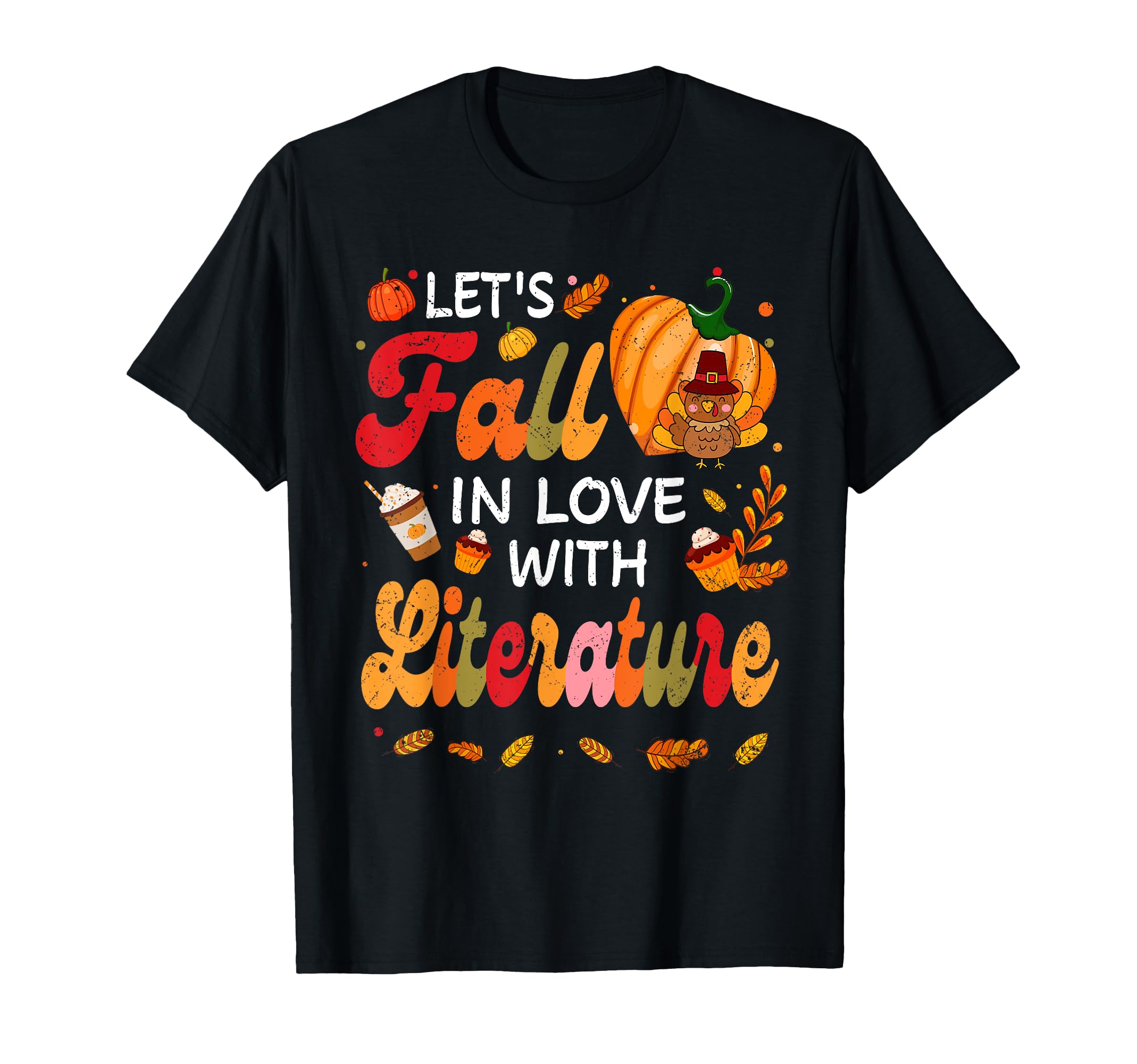Lets Fall Love Literature Teacher T-Shirt - Custom Art Print Men Women - T-Shirt, Sweatshirt, Hoodie
