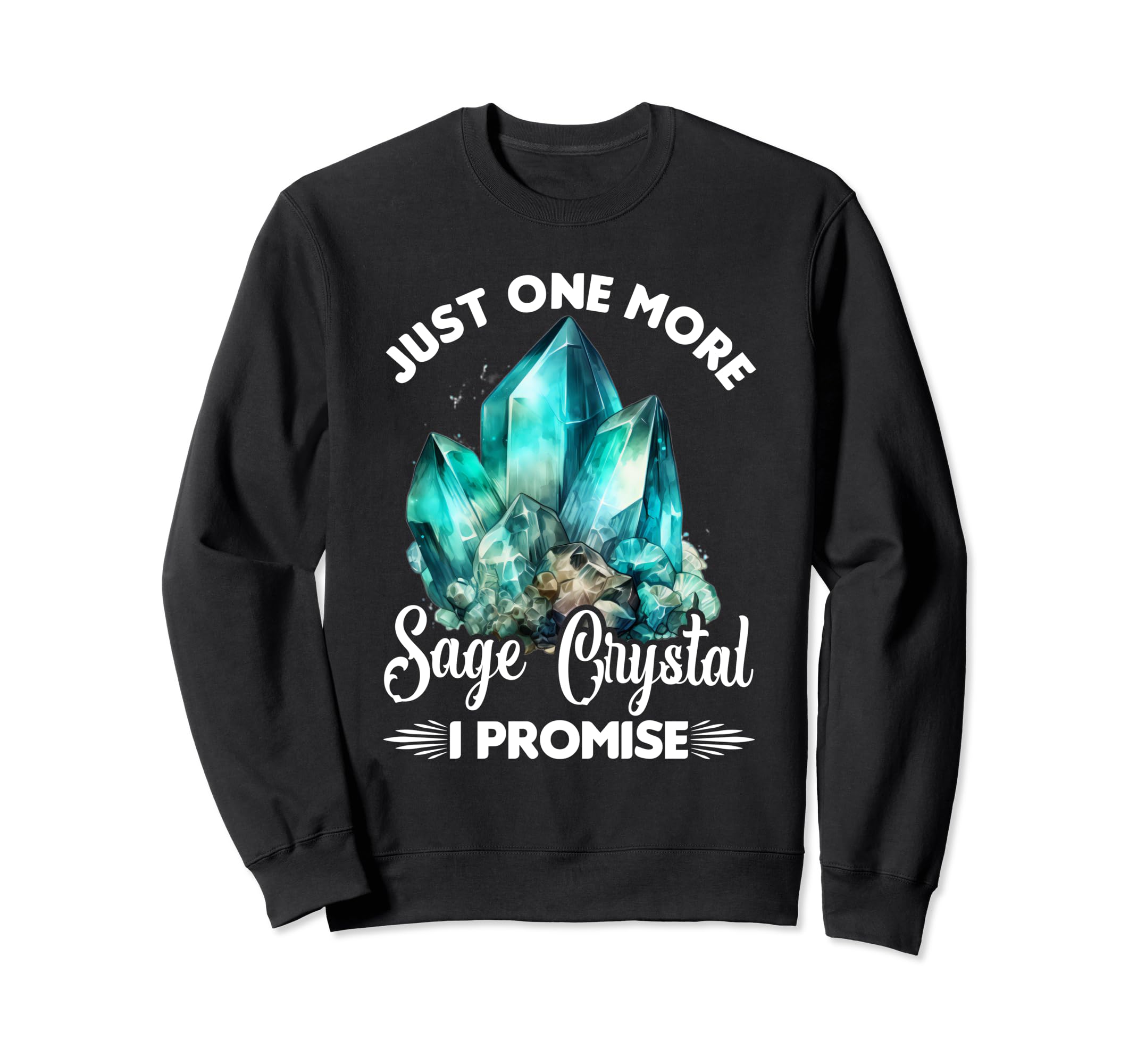 Sage Crystal Reiki Crystal Sweatshirt - Minimalist Print for Adults - T-Shirt, Sweatshirt, Hoodie