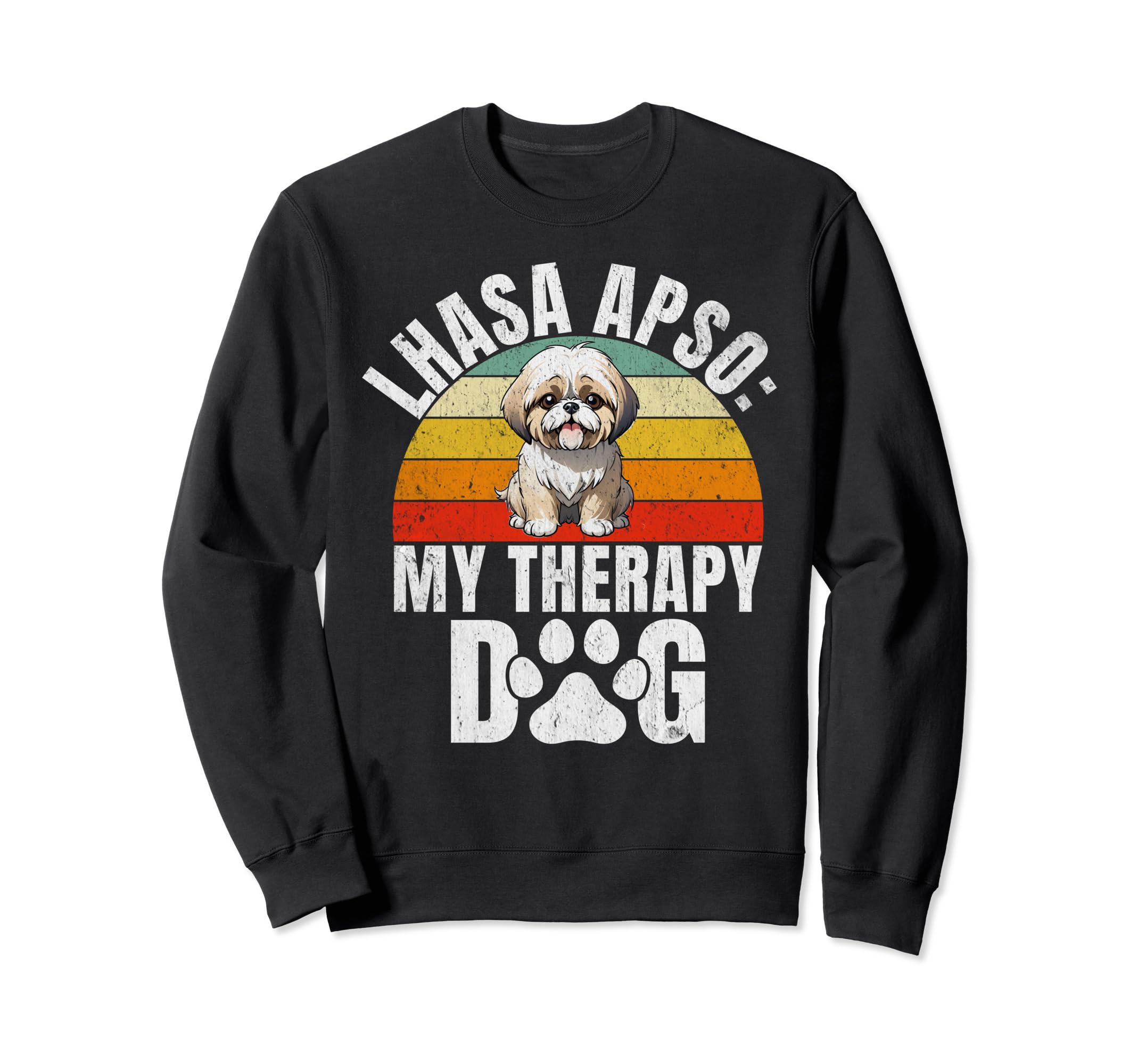 Lhasa Apso My Therapy Dog Sweatshirt - Casual Everyday Wear for Adults - T-Shirt, Sweatshirt, Hoodie