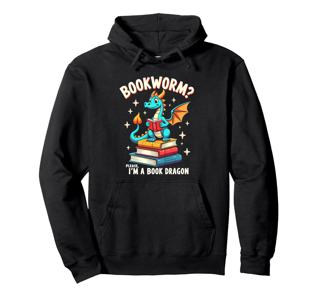 Bookworm Please Im Book Dragon Hoodie - Custom Art Print for Adults - T-Shirt, Sweatshirt, Hoodie