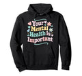 Suicide Awareness Depression Anxiety Hoodie - Unique Graphic Men Women - T-Shirt, Sweatshirt, Hoodie