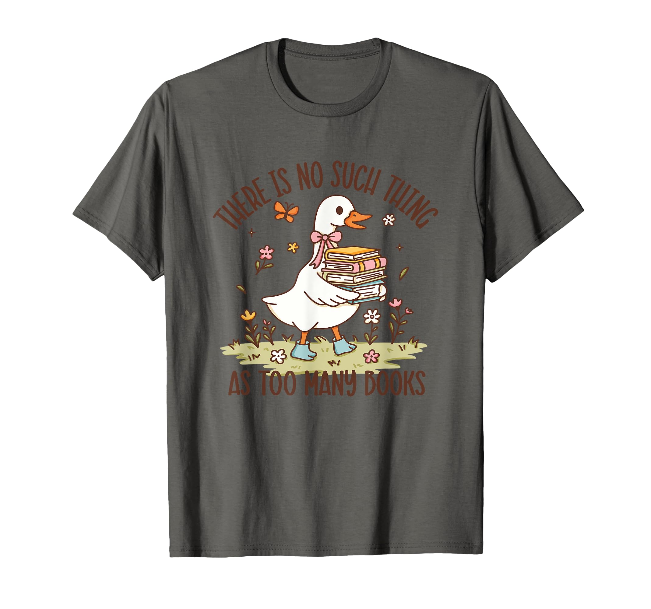 There Is No Such Thing As Too Many Books T-Shirt - Graphic Print Unisex - T-Shirt, Sweatshirt, Hoodie