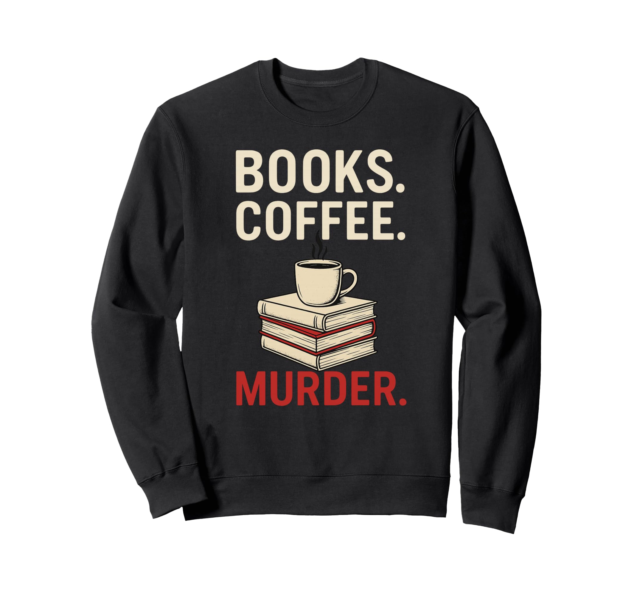 Book Club Coffee Crime Thriller Sweatshirt - Unique Graphic Unisex - T-Shirt, Sweatshirt, Hoodie