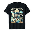 Going To Therapy Is Self Care Mental T-Shirt - Novelty Apparel Men Women - T-Shirt, Sweatshirt, Hoodie