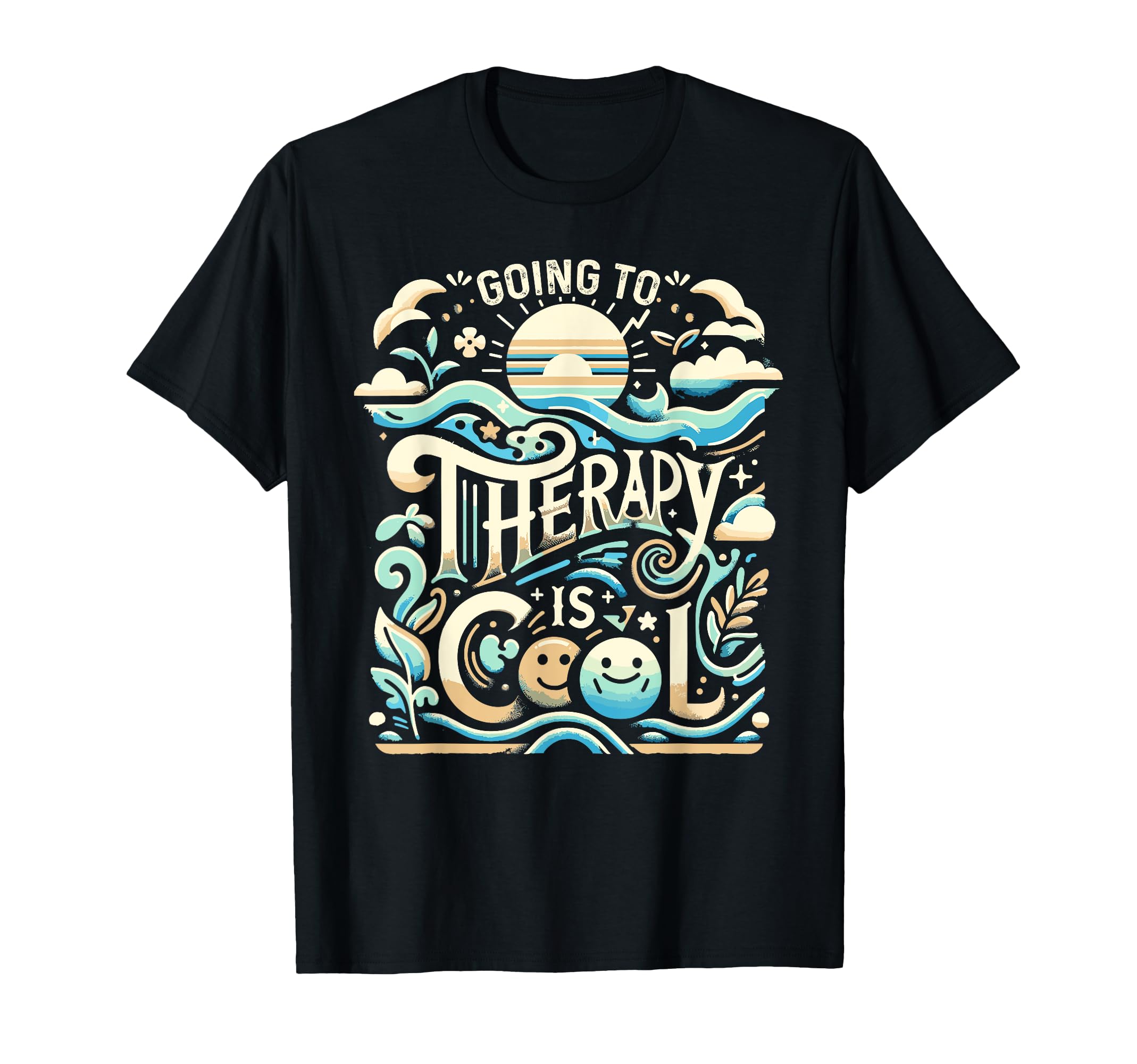 Going To Therapy Is Self Care Mental T-Shirt - Novelty Apparel Men Women - T-Shirt, Sweatshirt, Hoodie