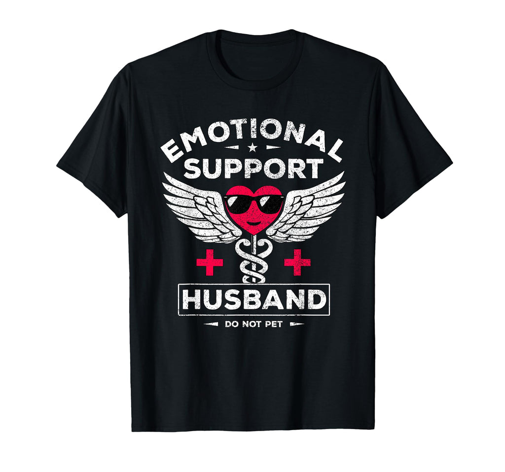 Emotional Support Husband Do Not Pet T-Shirt - Minimalist Print Men Women - T-Shirt, Sweatshirt, Hoodie