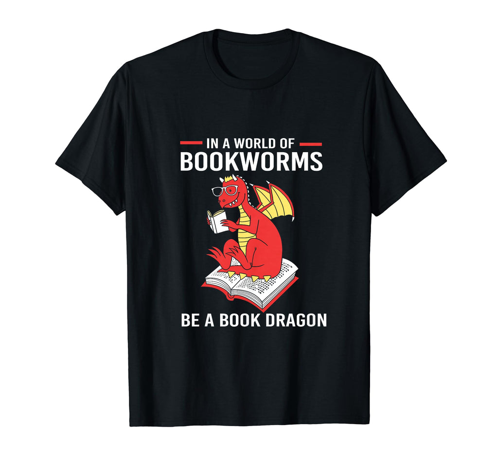 Librarian World Bookworms Be Book Dragon T-Shirt - Graphic Print Men Women - T-Shirt, Sweatshirt, Hoodie