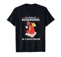 Librarian World Bookworms Be Book Dragon T-Shirt - Graphic Print Men Women - T-Shirt, Sweatshirt, Hoodie