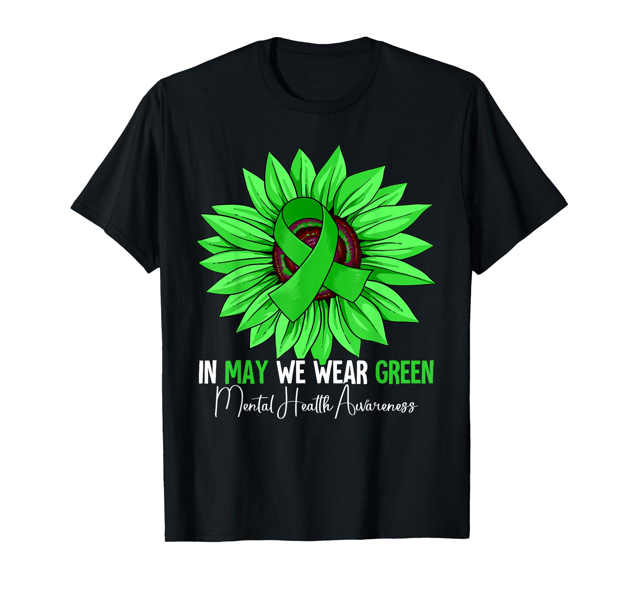 May We Wear Green Mental Health T-Shirt - Trendy Graphic Men Women - T-Shirt, Sweatshirt, Hoodie