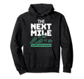 Marathon Finisher Runner Next Mile Hoodie - Aesthetic Graphic for Adults - T-Shirt, Sweatshirt, Hoodie