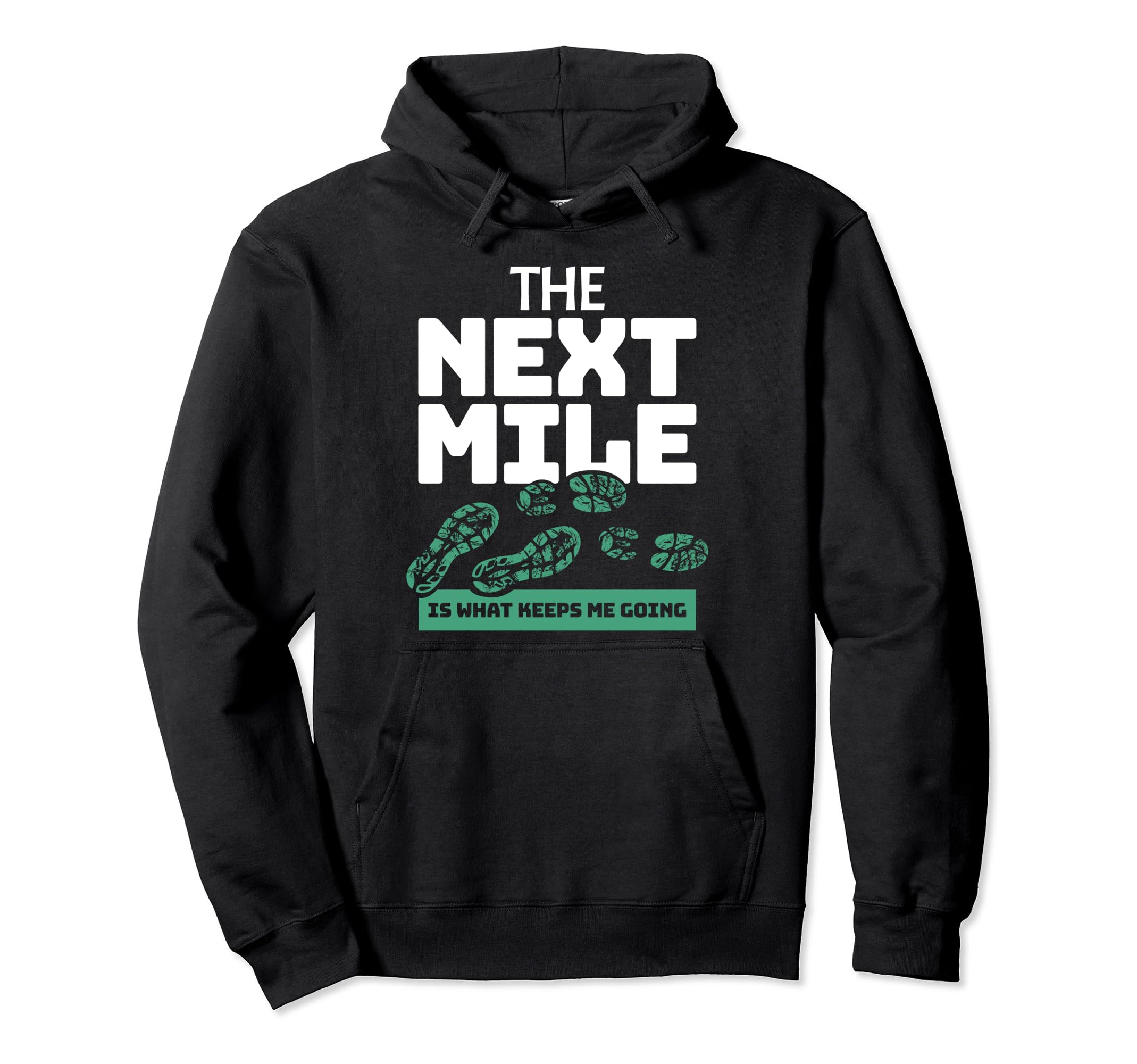 Marathon Finisher Runner Next Mile Hoodie - Aesthetic Graphic for Adults - T-Shirt, Sweatshirt, Hoodie