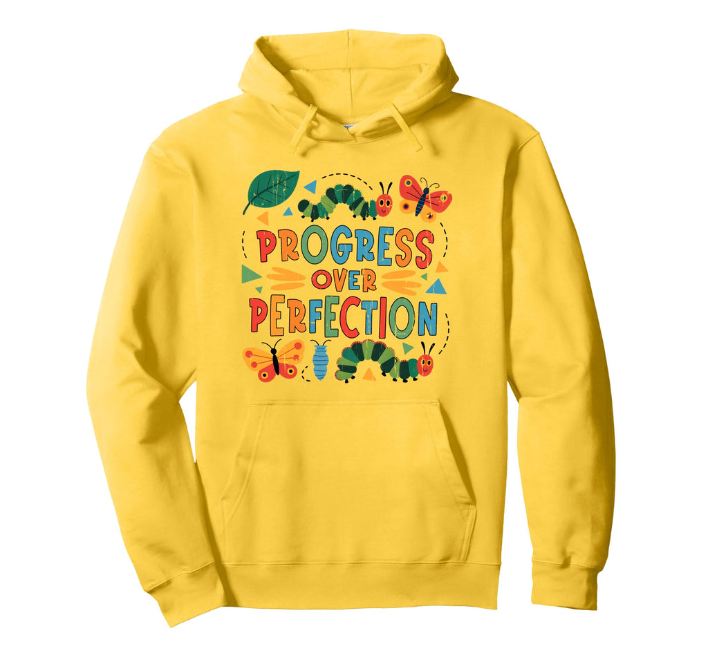 Progress Over Perfection Special Hoodie - Fun Novelty Design for Adults - T-Shirt, Sweatshirt, Hoodie