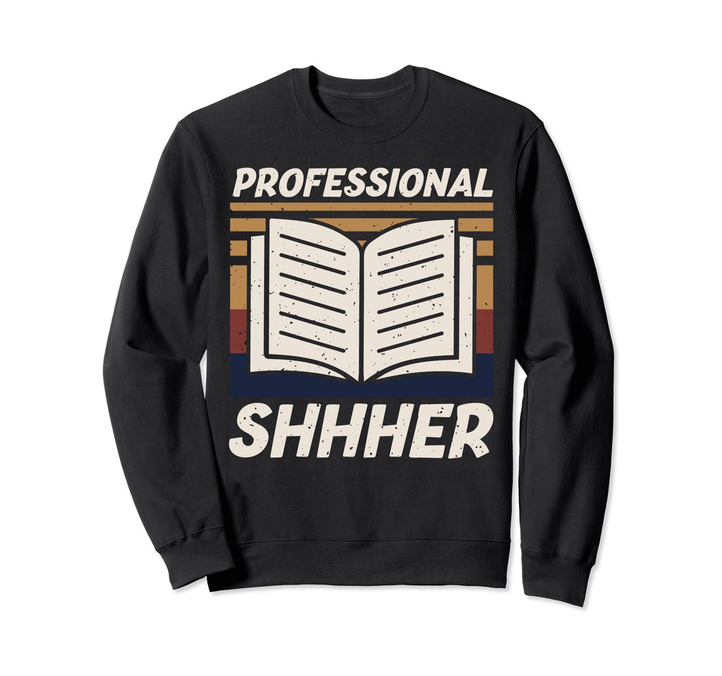 Library Assistant Librarian Sweatshirt - Novelty Apparel Men Women - T-Shirt, Sweatshirt, Hoodie