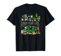 Crazy Plant Lady Mom Mother T-Shirt - Streetwear Style Unisex - T-Shirt, Sweatshirt, Hoodie