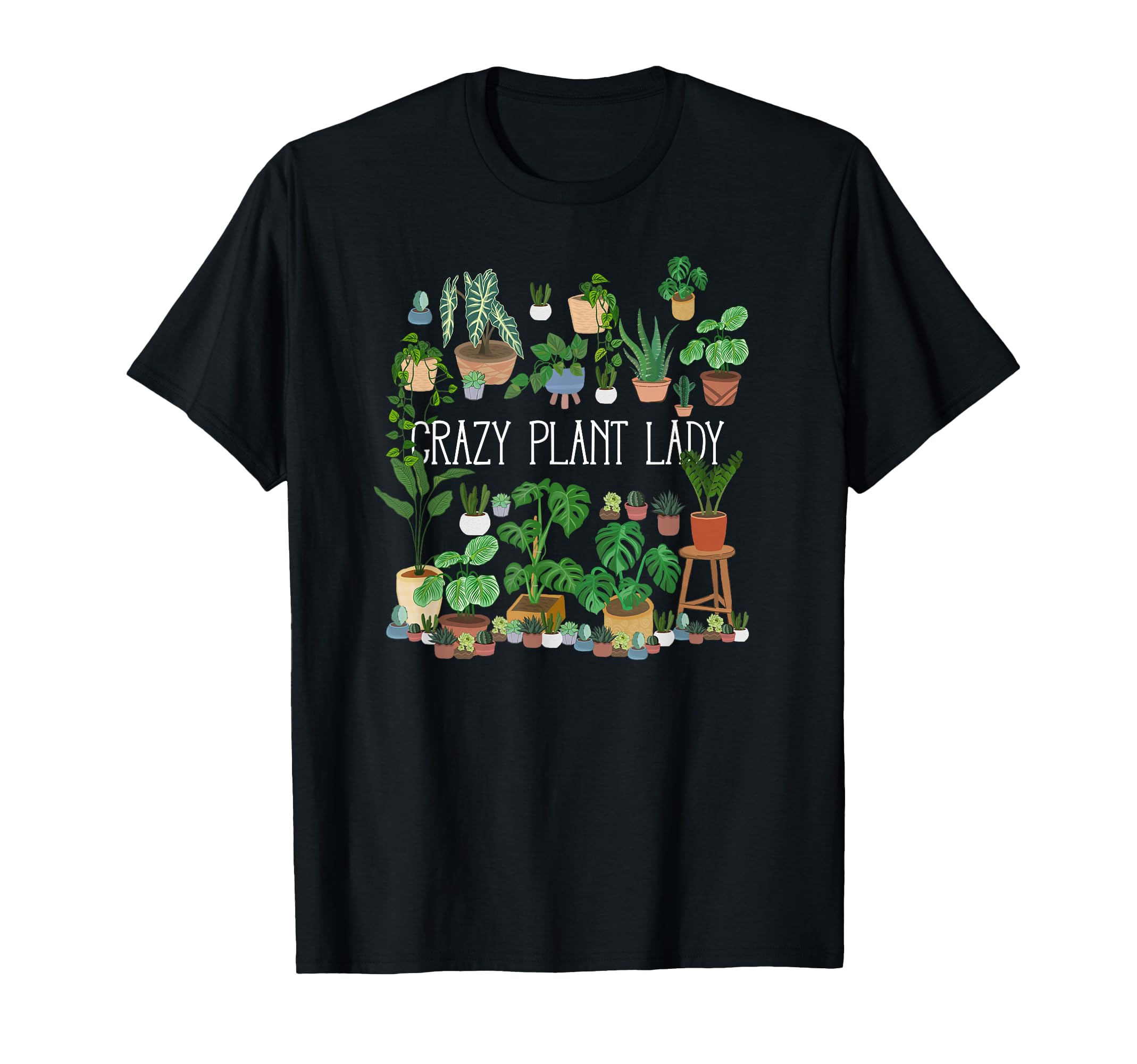 Crazy Plant Lady Mom Mother T-Shirt - Streetwear Style Unisex - T-Shirt, Sweatshirt, Hoodie