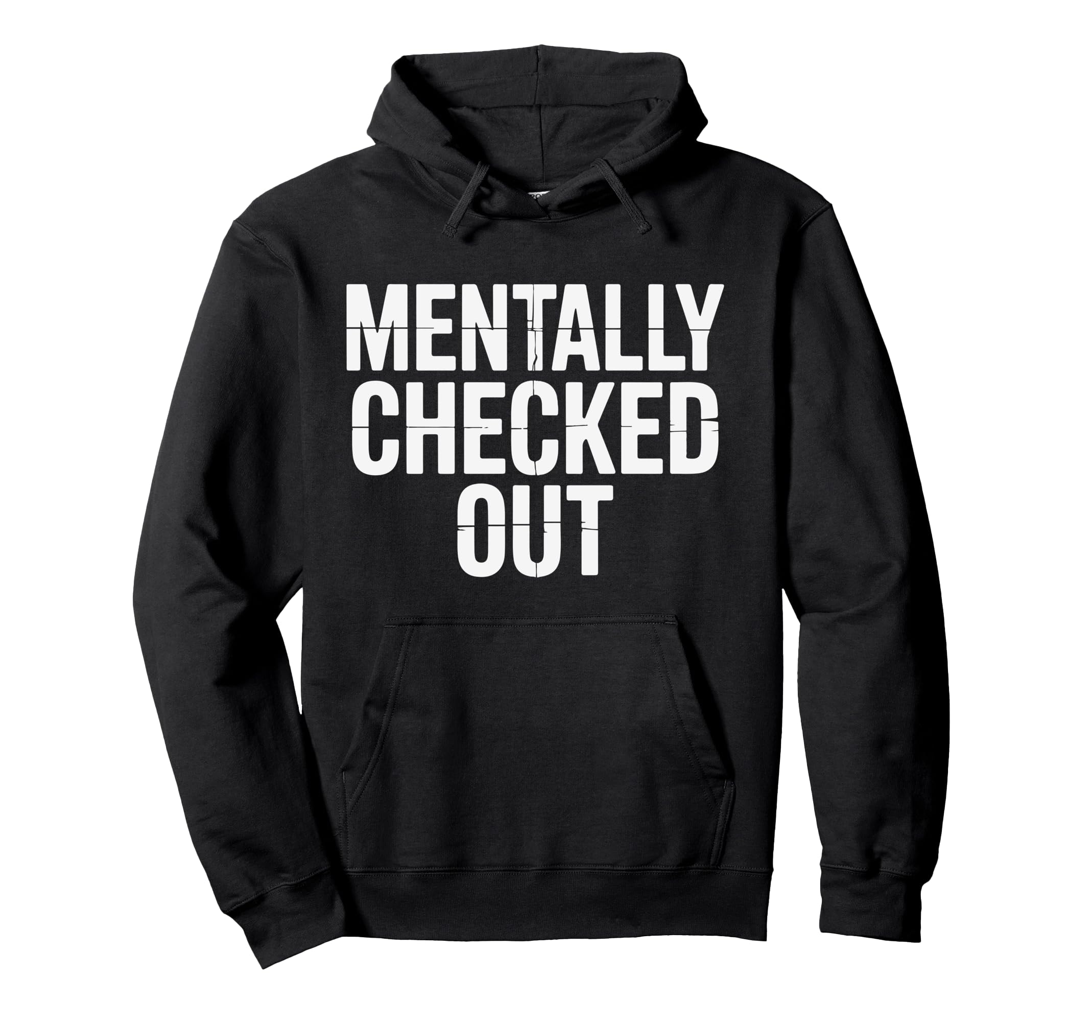 Mentally Checked Out Vegging Out Hoodie - Streetwear Style Unisex - T-Shirt, Sweatshirt, Hoodie