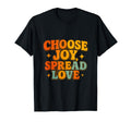Choose Joy Positive Good Times Only T-Shirt - Novelty Apparel Men Women - T-Shirt, Sweatshirt, Hoodie