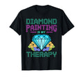 Diamond Painting Is My Therapy Artwork T-Shirt - Trendy Graphic Men Women - T-Shirt, Sweatshirt, Hoodie