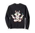 Meditation Huskey Yoga Pose Relaxing Sweatshirt - Trendy Graphic Men Women - T-Shirt, Sweatshirt, Hoodie