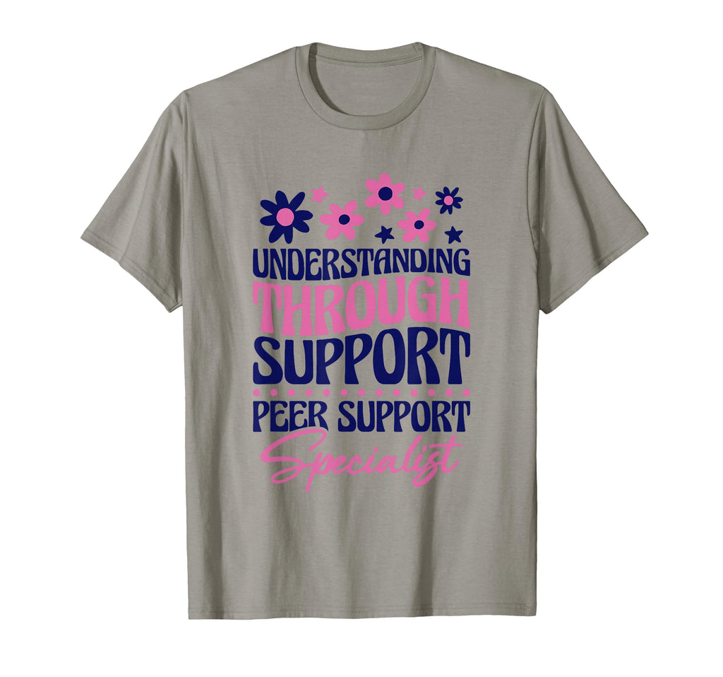 Understanding Support Peer Support T-Shirt - Novelty Apparel Unisex - T-Shirt, Sweatshirt, Hoodie