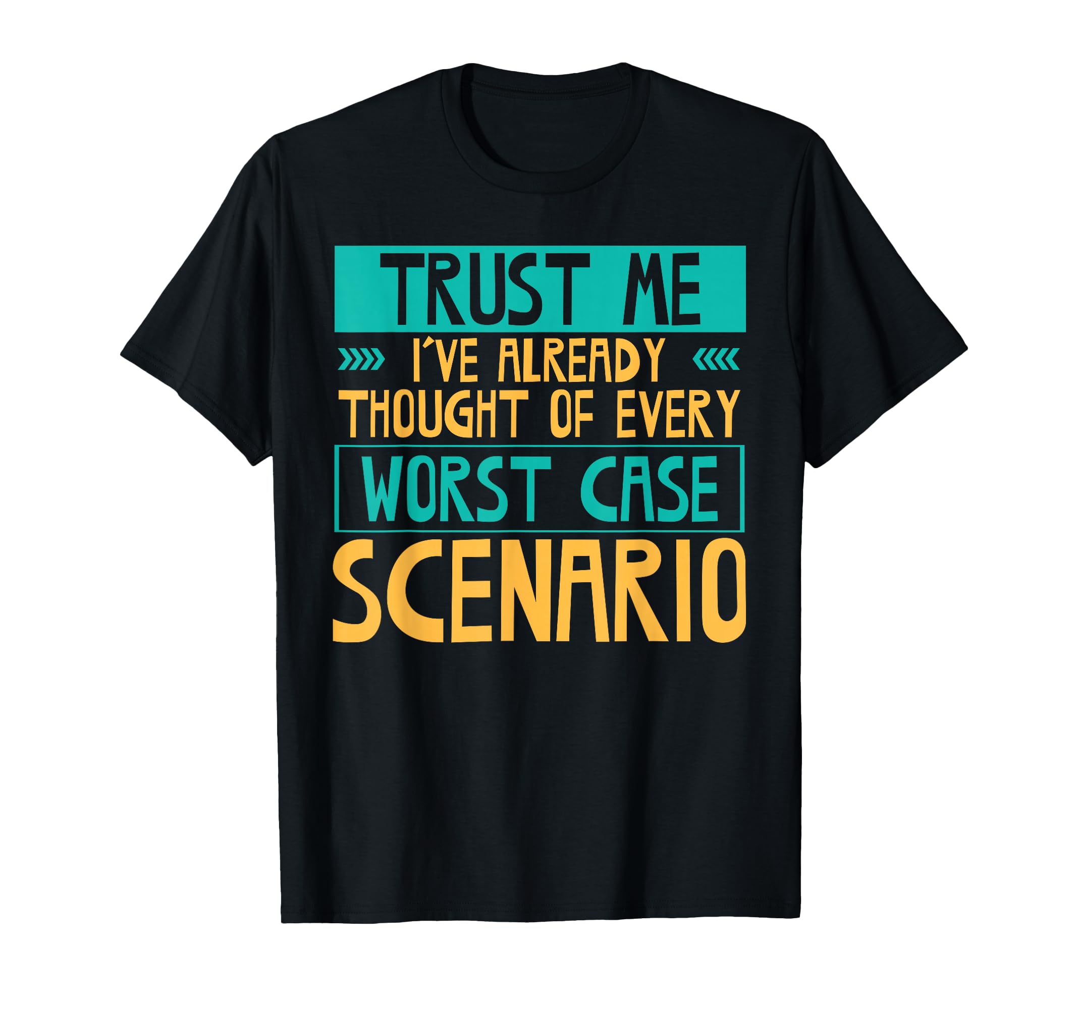 Overthinking Worst Case Scenario T-Shirt - Custom Art Print Men Women - T-Shirt, Sweatshirt, Hoodie