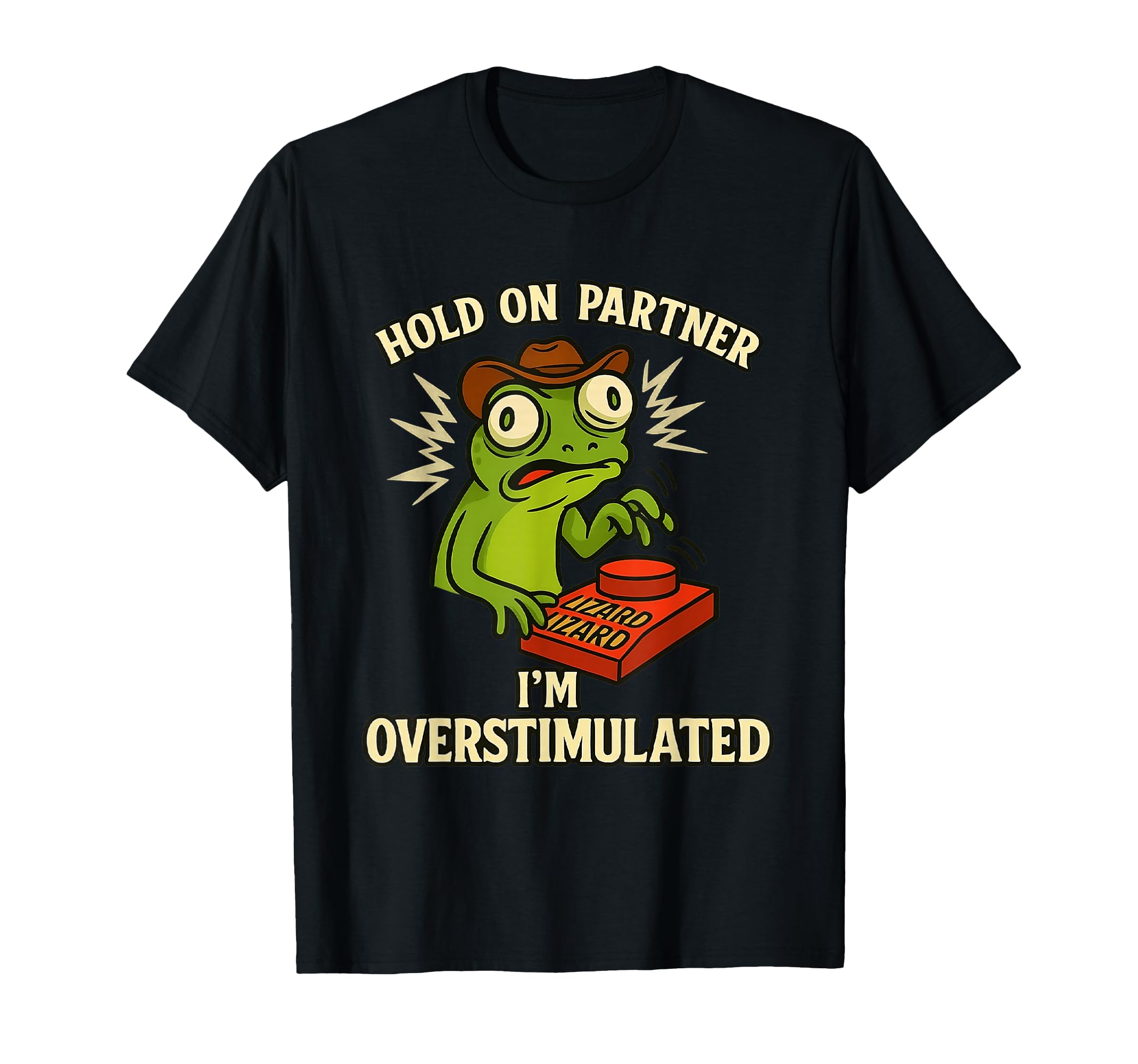 Funny Lizard Sound Meme Hold T-Shirt - Fun Novelty Design for Adults - T-Shirt, Sweatshirt, Hoodie