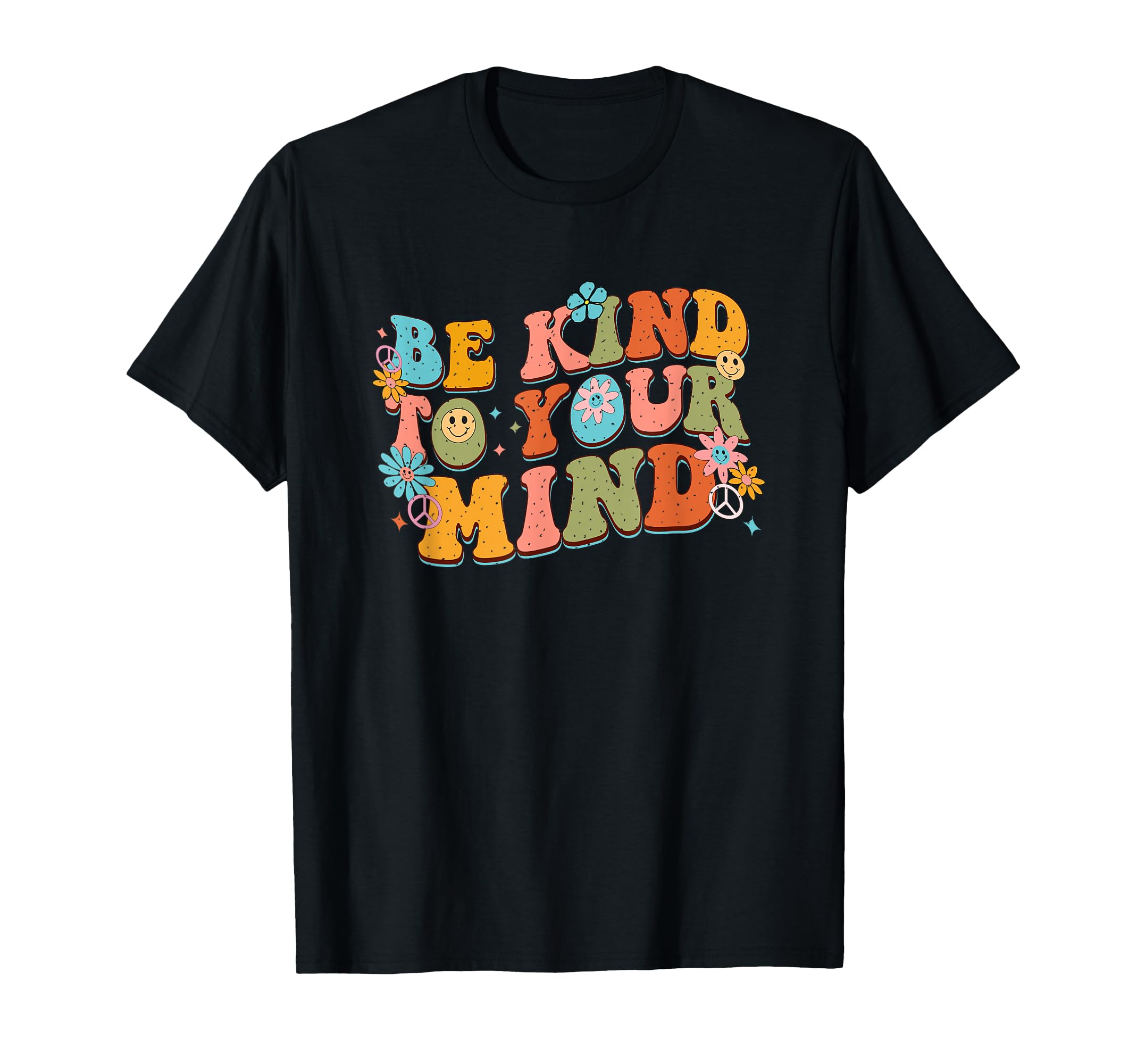 Be Kind To Your Mind Hippie T-Shirt - Custom Art Print Unisex - T-Shirt, Sweatshirt, Hoodie